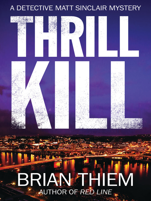 Title details for Thrill Kill by Brian Thiem - Available